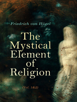 cover image of The Mystical Element of Religion (Volume 1&2)